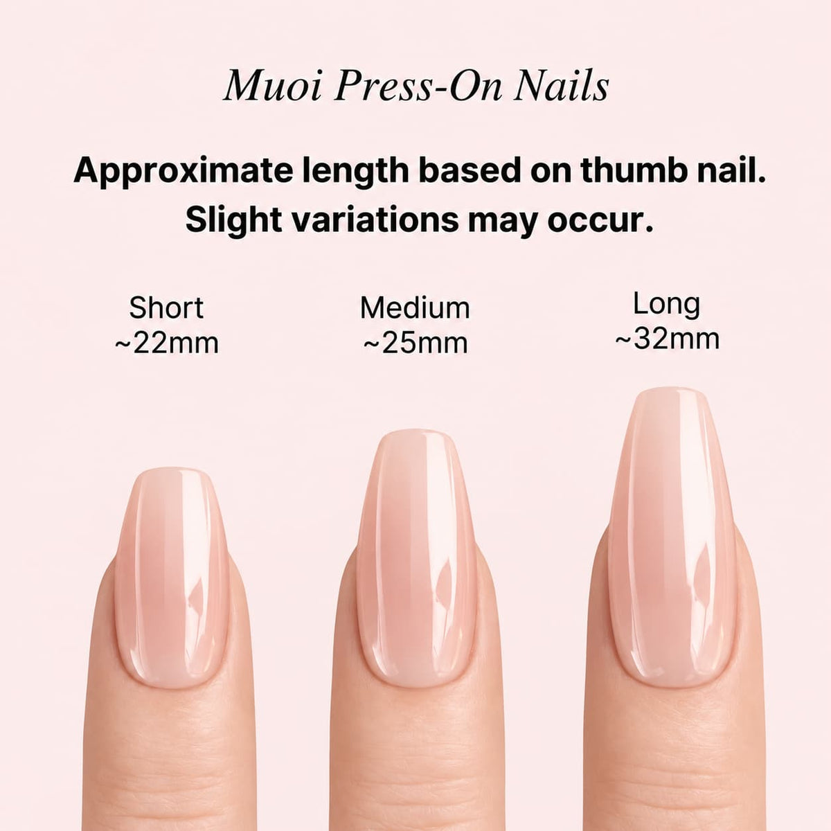 Muoi press-on nail length guide on a thumb, from short to long coffin, about 21mm, 27mm and 32mm